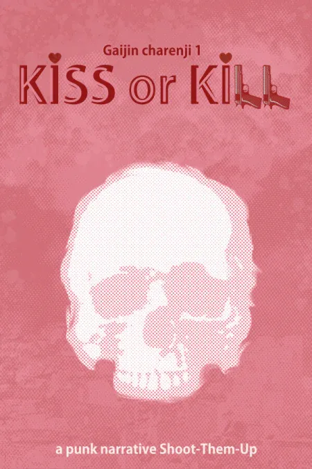 Gaijin Charenji 1 : Kiss or Kill
