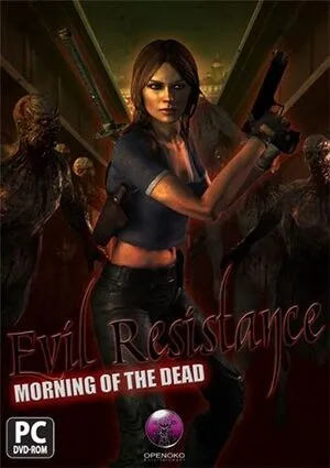 Evil Resistance: Morning of the Dead