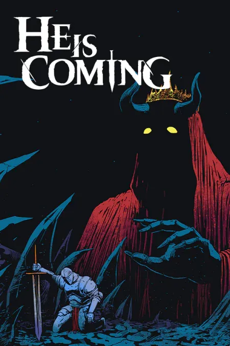 He is Coming