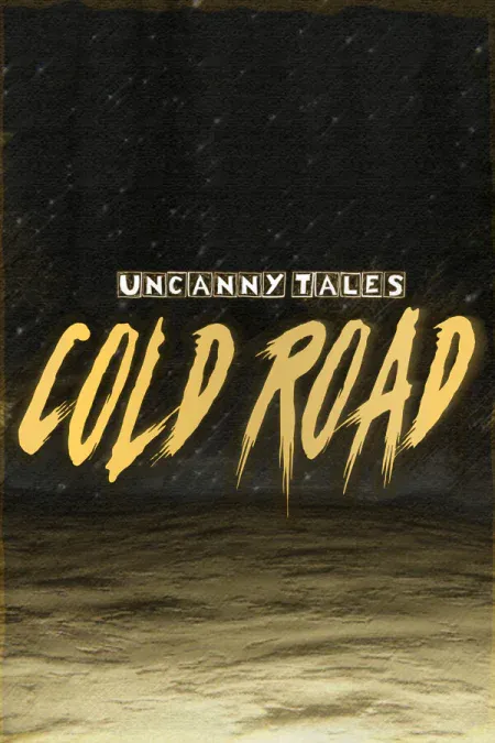Uncanny Tales: Cold Road