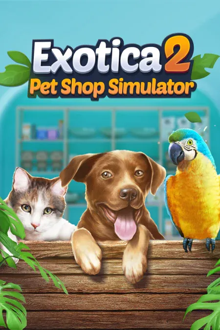 Exotica 2: Pet Shop Simulator