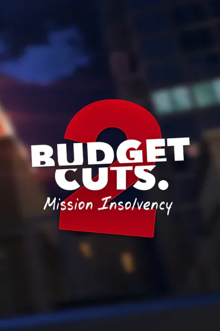 Budget Cuts 2: Mission Insolvency