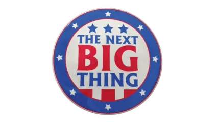 The Next BIG Thing