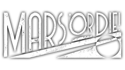 Mars or Die!