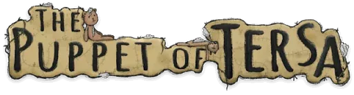 The Puppet of Tersa: Episode One