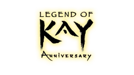 Legend of Kay Anniversary