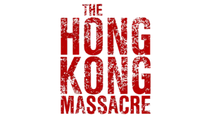 The Hong Kong Massacre