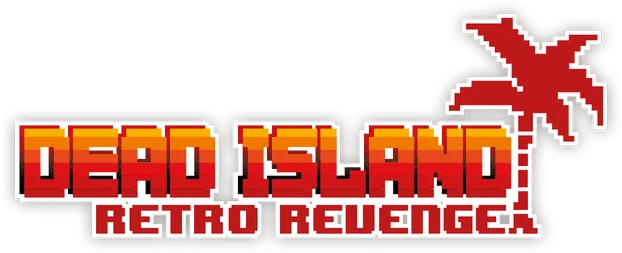 Dead Island Retro Revenge