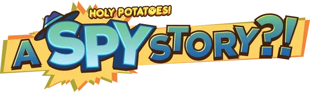 Holy Potatoes! A Spy Story?!