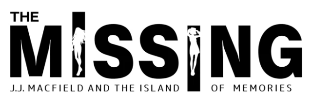 The MISSING: J.J. Macfield and the Island of Memories