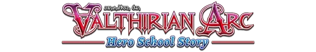 Valthirian Arc: Hero School Story