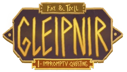 tiny and Tall: Gleipnir