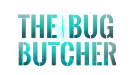 The Bug Butcher