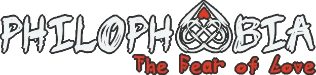 Philophobia: The Fear of Love
