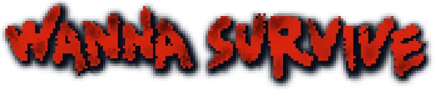 Wanna Survive
