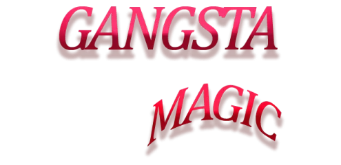 Gangsta Magic