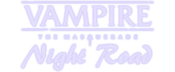 Vampire: The Masquerade - Night Road