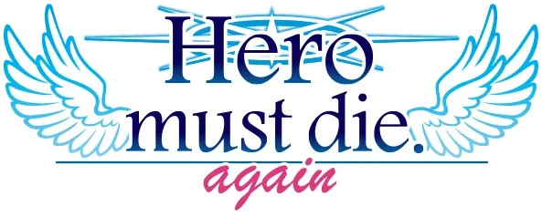 Hero must die. again