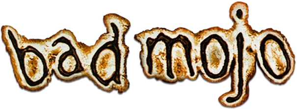 Bad Mojo Redux