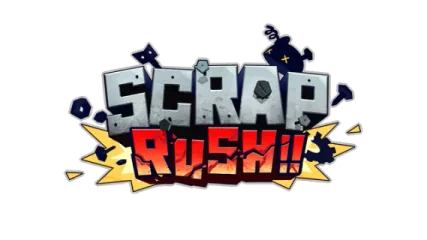 SCRAP RUSH!!
