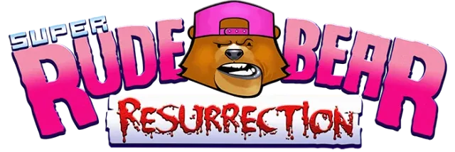 Super Rude Bear Resurrection