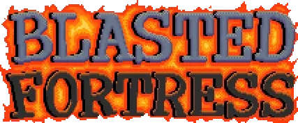 Blasted Fortress