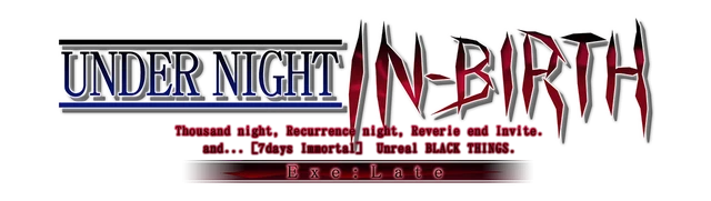 UNDER NIGHT IN-BIRTH Exe:Late