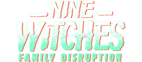 Nine Witches: Family Disruption
