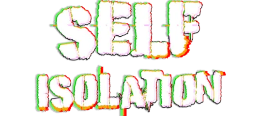 Self-Isolation