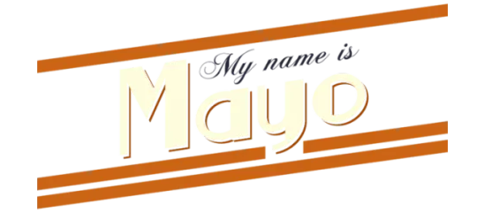 My Name is Mayo