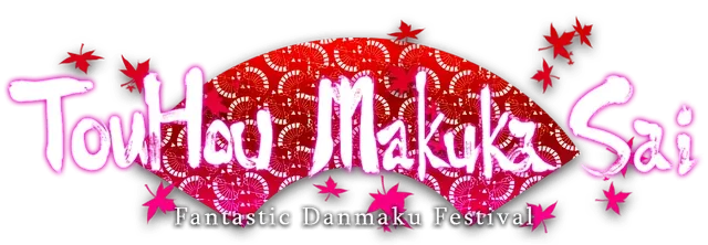 TouHou Makuka Sai ~ Fantastic Danmaku Festival