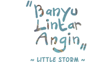 Banyu Lintar Angin - Little Storm -