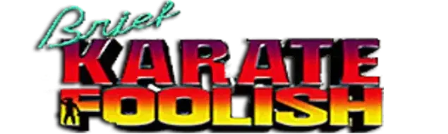 Brief Karate Foolish