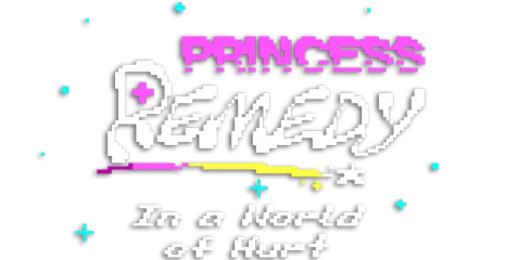 Princess Remedy in a World of Hurt