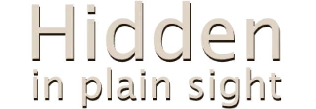 Hidden in Plain Sight
