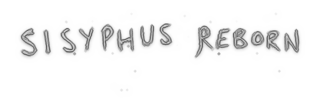 Sisyphus Reborn