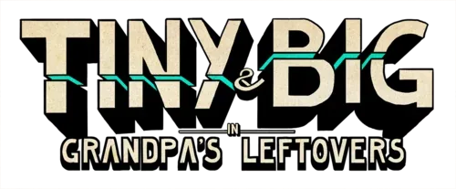 Tiny and Big: Grandpa's Leftovers