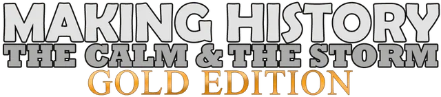 Making History: The Calm and the Storm Gold Edition