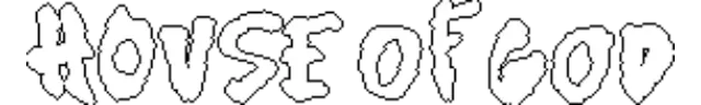 HOUSE OF GOD
