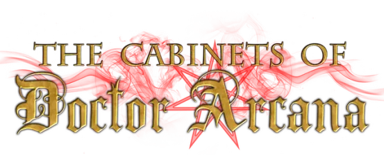 The Cabinets of Doctor Arcana