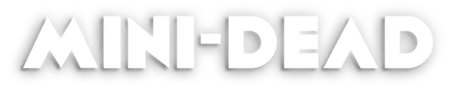 Mini-Dead