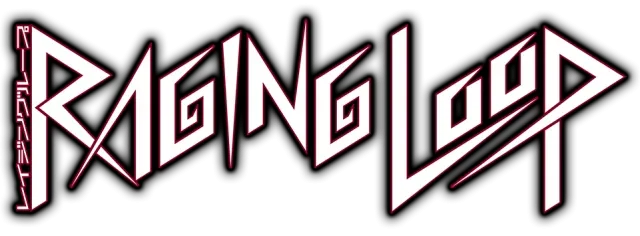 Raging Loop