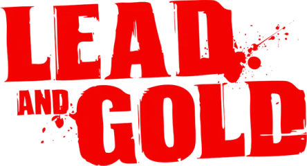 Lead and Gold: Gangs of the Wild West