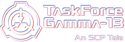 TaskForce Gamma-13 : An SCP Tale