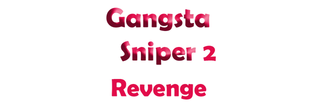 Gangsta Sniper 2: Revenge