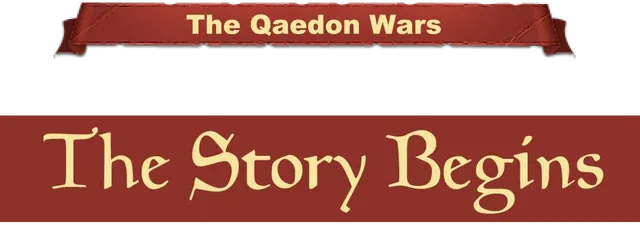 The Qaedon Wars - The Story Begins