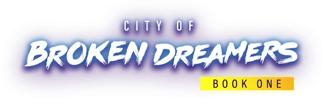 City of Broken Dreamers