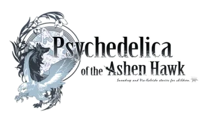 Psychedelica of the Ashen Hawk