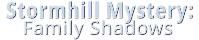 Stormhill Mystery: Family Shadows