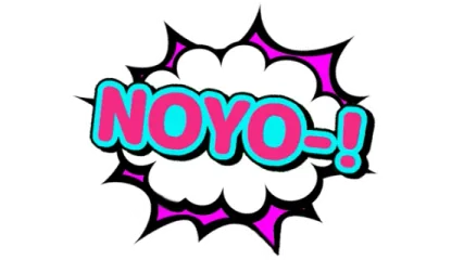 NOYO-!